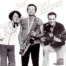 Stan Getz - The Best Of Two World
