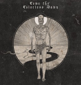 True Black Dawn - Come The Colorless Dawn