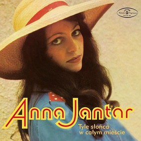 Anna Jantar - Tyle słońca w całym mieście [Reedycja]