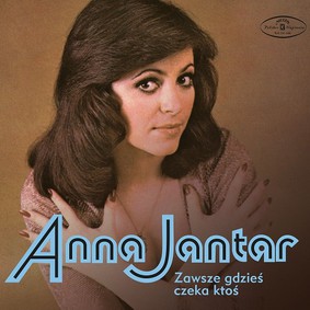 Anna Jantar - Zawsze gdzieś czeka ktoś [Reedycja]