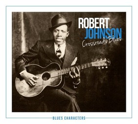 Robert Johnson - Crossroads Blues