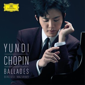Yundi - Chopin: Ballades