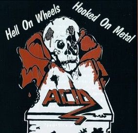 Acid - Hooked On Metal