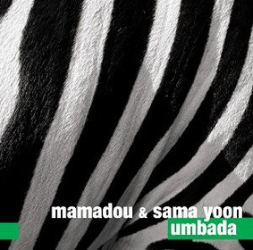 Mamadou and Sama Yoon - Umbada