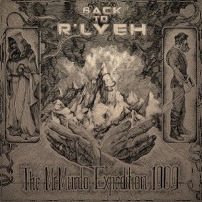 Back To R'lyeh - The McMurdo Expedition 1909 [EP]