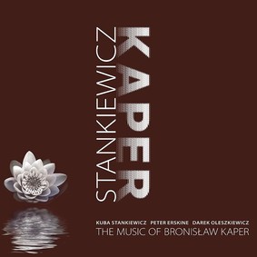 Kuba Stankiewicz - The Music Of Bronisław Kaper