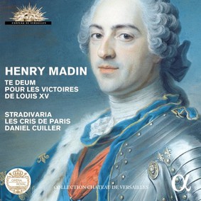 Stradivaria, Daniel Cuiller, Les cris de Paris - Madin: Te Deum Pour Les Victoires De Louis XV