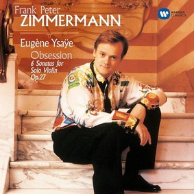 Frank Peter Zimmermann - Ysaye: Violin Sonatas