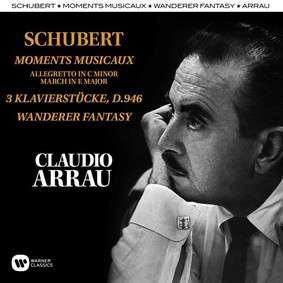 Claudio Arrau - Schubert: Moments Musicaux, Klavierstucke, Wanderer