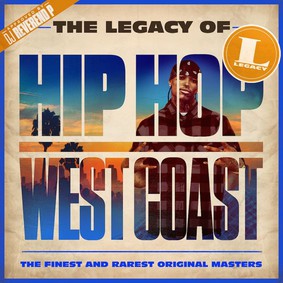 Various Artists - The Legacy Of: Hip Hop West Coast