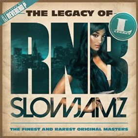 Various Artists - The Legacy Of: Rn'B Slow Jamz