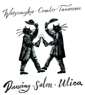 Warszawskie Combo Taneczne - Dancing, salon, ulica