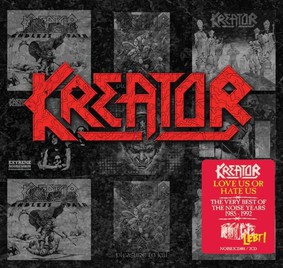 Kreator - Love Us or Hate Us the Very Best of the Noise Years 1985-1992