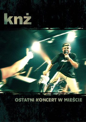 KNŻ - Ostatni koncert w mieście [DVD]