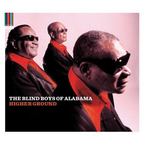 The Blind Boys Of Alabama - Higher Ground