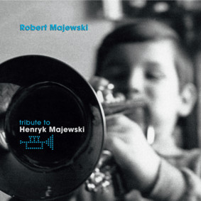 Robert Majewski - Tribute To Henryk Majewski