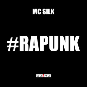 MC Silk - #Rapunk