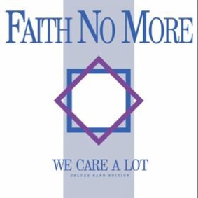 Faith No More - We Care A Lot [Reedycja]
