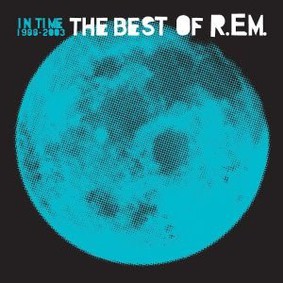 R.E.M. - In Time: The Best Of R.E.M 1988-2003
