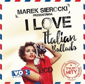 Various Artists - Marek Sierocki przedstawia: I Love Italian Ballads