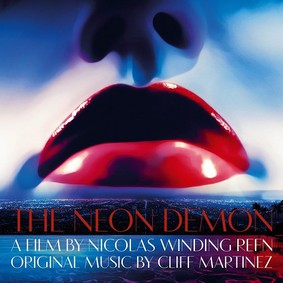 Cliff Martinez - The Neon Demon
