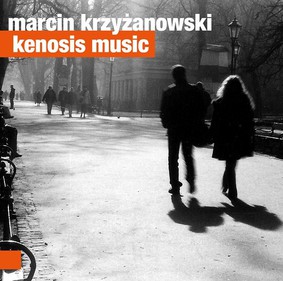 Marcin Krzyżanowski - Kenosis Music