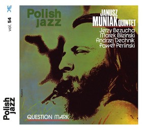 Janusz Muniak Quintet - Question Mark (Polish Jazz)