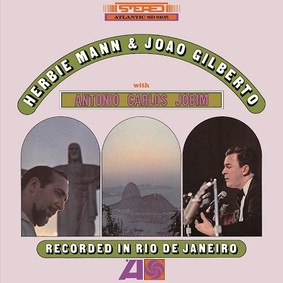 Herbie Mann, João Gilberto, Antônio Carlos Jobim - Recorded In Rio De Janeiro