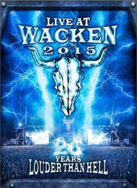 Various Artists - Live At Wacken 2015: 26 Years Louder Than Hell