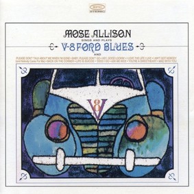 Mose Allison - V-8 Ford Blues