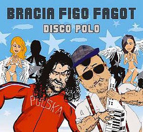 Bracia Figo Fagot - Disco Polo