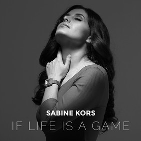 Sabine Kors - If Life is a Game