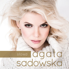 Agata Sadowska - Słowa