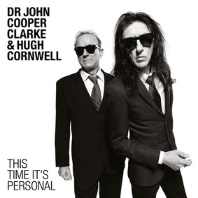 John Cooper Clarke, Hugh Cornwell - This Time It's Personal