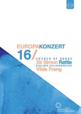 Berliner Philharmoniker, Simon Rattle, Vilde Frang - Europakonzert 2016 [DVD]