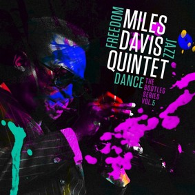 Miles Davis - The Bootleg Series. Volume 5: Freedom Jazz Dance