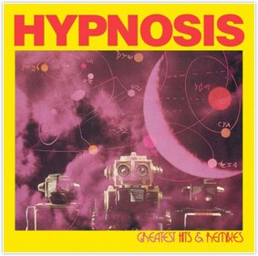 Hypnosis - Hypnosis - Greatest Hits & Remixes
