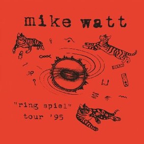 Mike Watt - Ring Spiel Tour '95