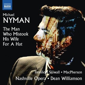 Nashville Opera - Michael Nyman. The Man Who Mistook His Wife For a Hat