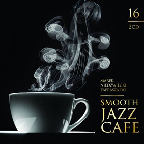 Various Artists - Smooth Jazz Cafe. Volume 16
