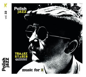Tomasz Stańko Quintet - Music For K.