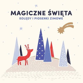 Various Artists - Magiczne święta. Kolędy i piosenki zimowe