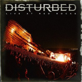 Disturbed - Disturbed. Live At Red Rocks