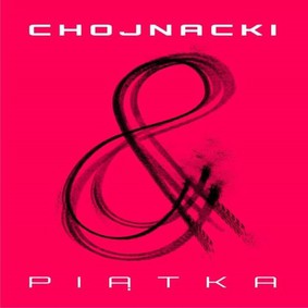 Chojnacki & - Piątka