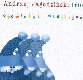Andrzej Jagodziński Trio - Opowieści wigilijne