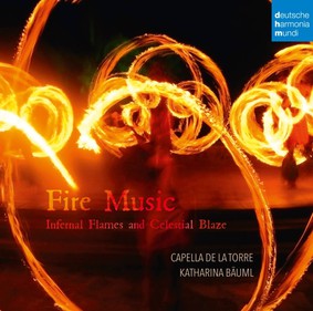 Capella de La Torre - Fire Music: Infernal Flames and Celestial Blaze
