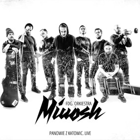 Miuosh - Panowie z Katowic. Live