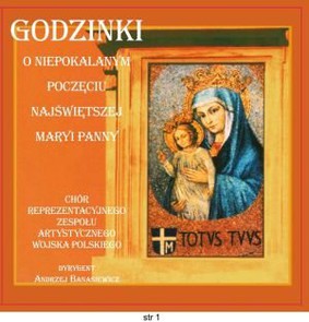 Zespół Artystyczny Wojska Polskiego - Godzinki o Niepokalanym Poczęciu Najświętszej Maryi Panny