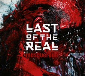 Last of The Real - Masquerade