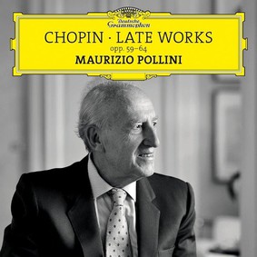 Maurizio Pollini - Pollini: Chopin Late Works